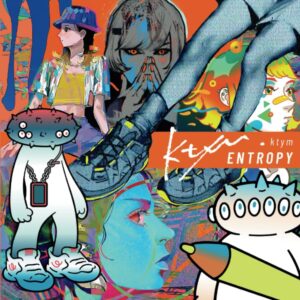 ktym 作品集 ENTROPY